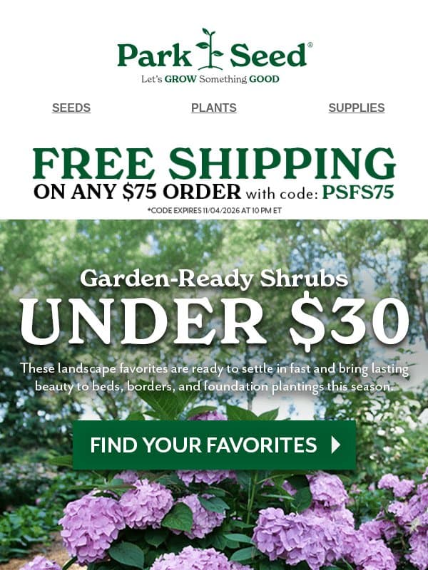 Shrubs Under $30 + End-of-Season Savings! email from Park Seed