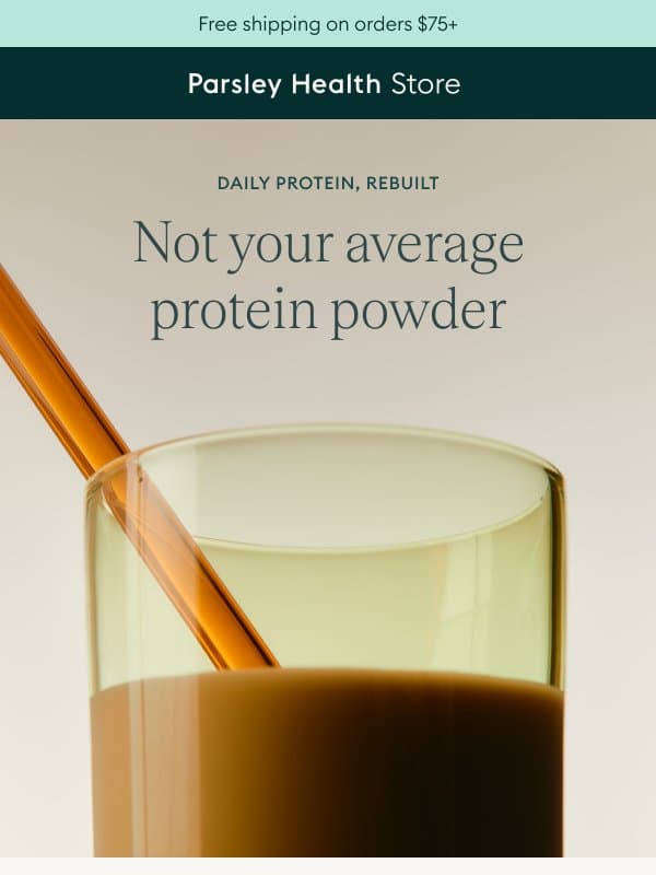 26g of pure plant protein. No added sugar. email from Parsley Health