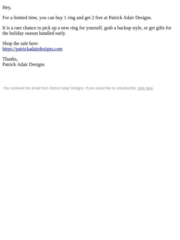 Buy 1 Get 2 Free Sale - Limited Time Only email from Patrick Adair Designs
