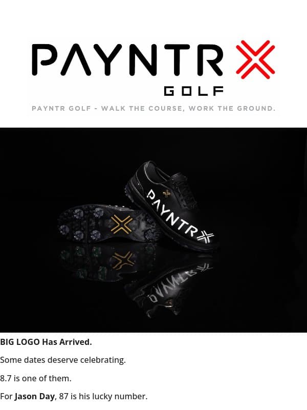 BIG LOGO Has Arrived email from Payntr Golf