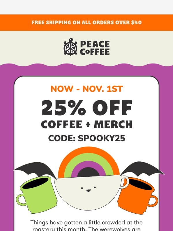 🪦🦇 Here lies full price... email from Peace Coffee Decaf