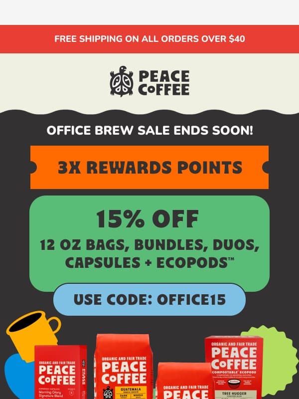 โฐ Office Brew Sale ends tonight email from Peace Coffee Decaf
