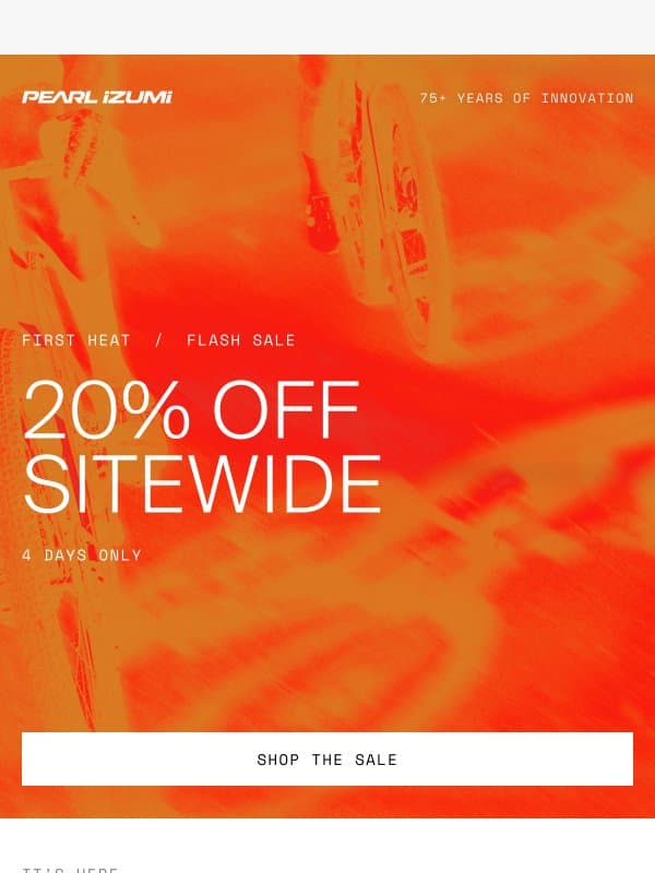 20% off sitewide. 4 days only. email from Pearl Izumi
