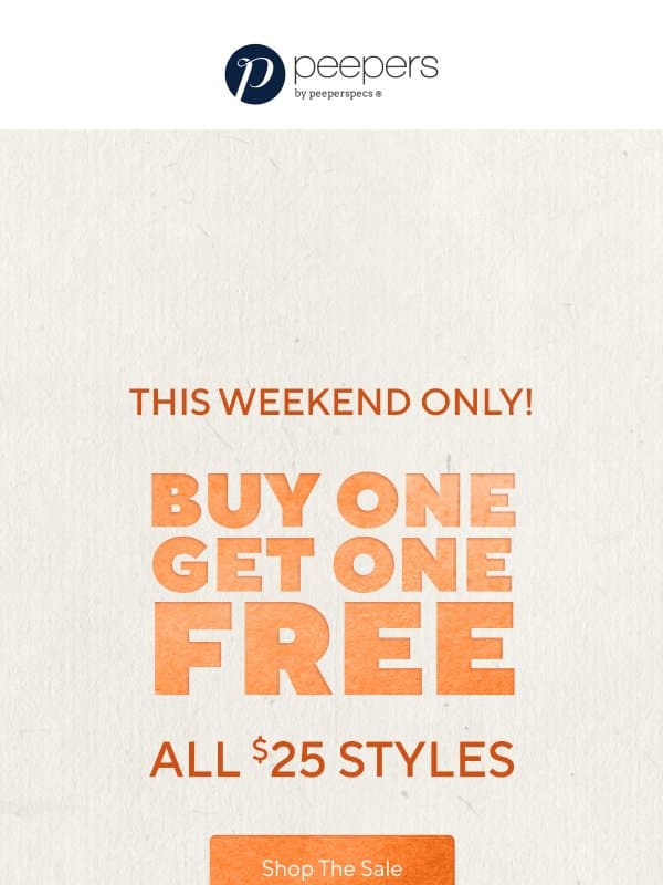 Buy One, Get One Free SALE Styles! email from Peepers by PeeperSpecs