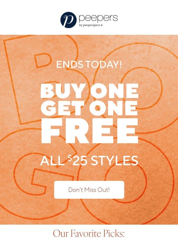 BOGO Ends Tonight! email from Peepers by PeeperSpecs