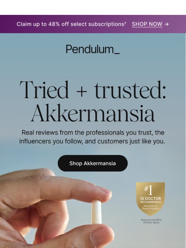 Tried + trusted: Akkermansia email from Pendulum Therapeutics