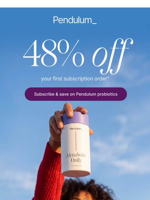 A welcome offer just for you email from Pendulum Therapeutics
