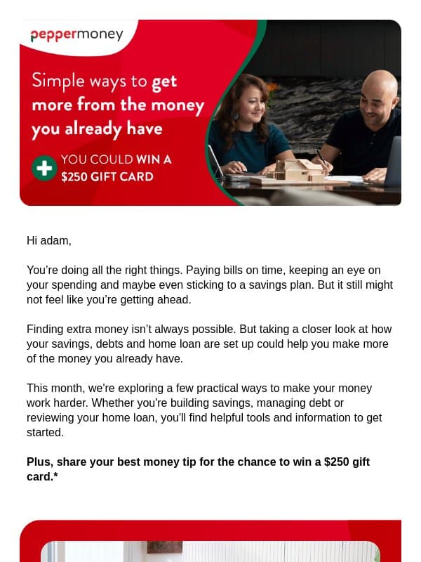 Get more from the money you already have email from Pepper Money