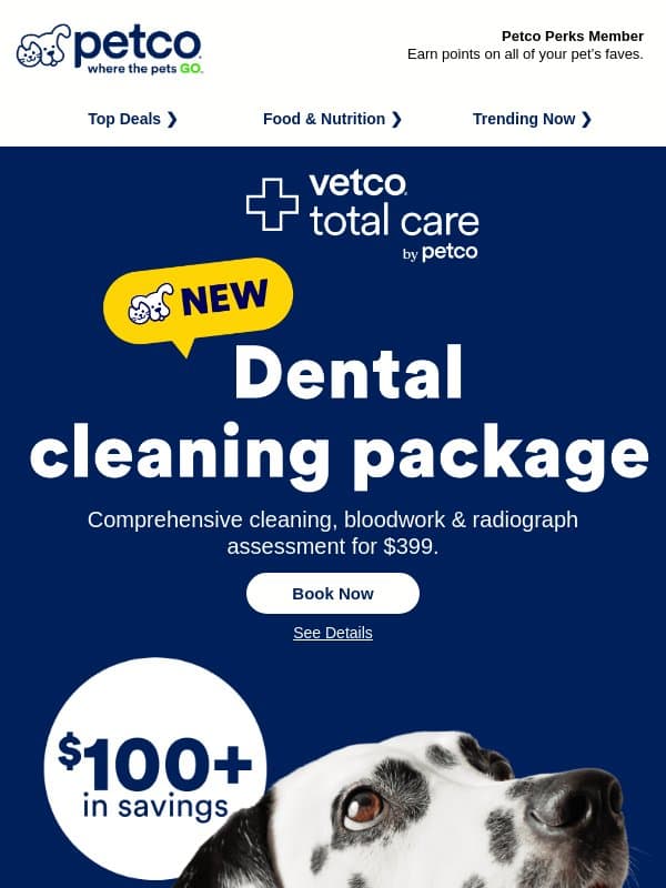 π¦· NEW: $399 dental cleaning package! email from Petco