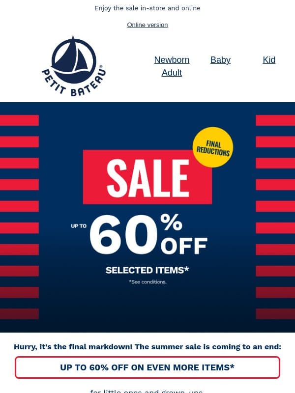 ⏱️ Final markdown: up to 60% off a selection of items email from Petit Bateau