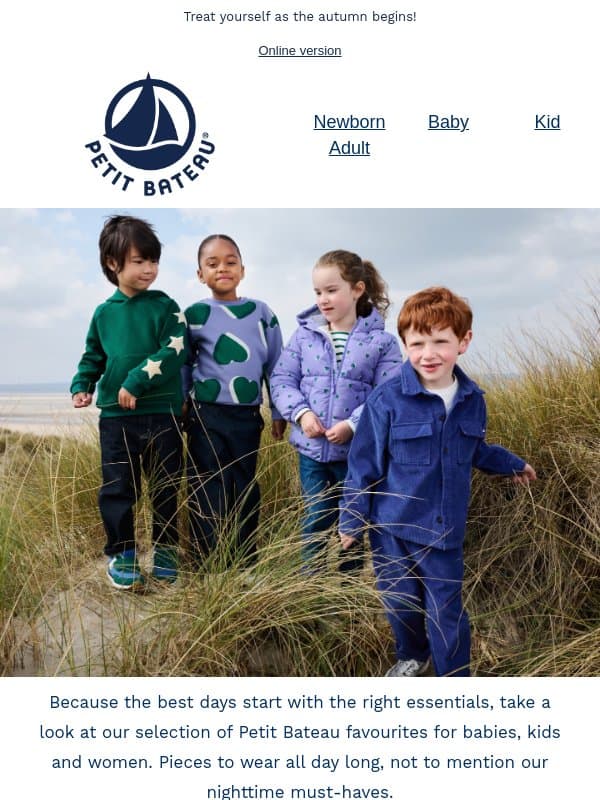 From getting up through to bedtime, check out our selection email from Petit Bateau