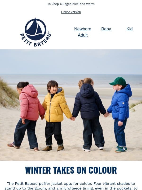 New puffer jackets: vibrant colours at affordable prices. email from Petit Bateau