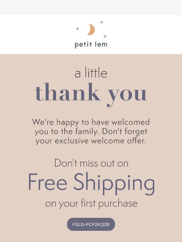 Free Shipping on Your First Order ⏰ email from Petit Lem