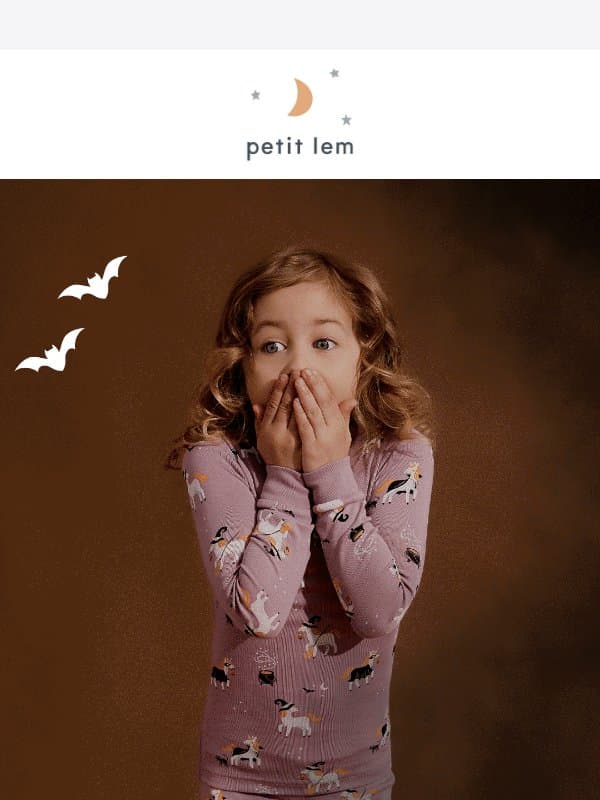 Last chance for spooky PJs 👻 email from Petit Lem