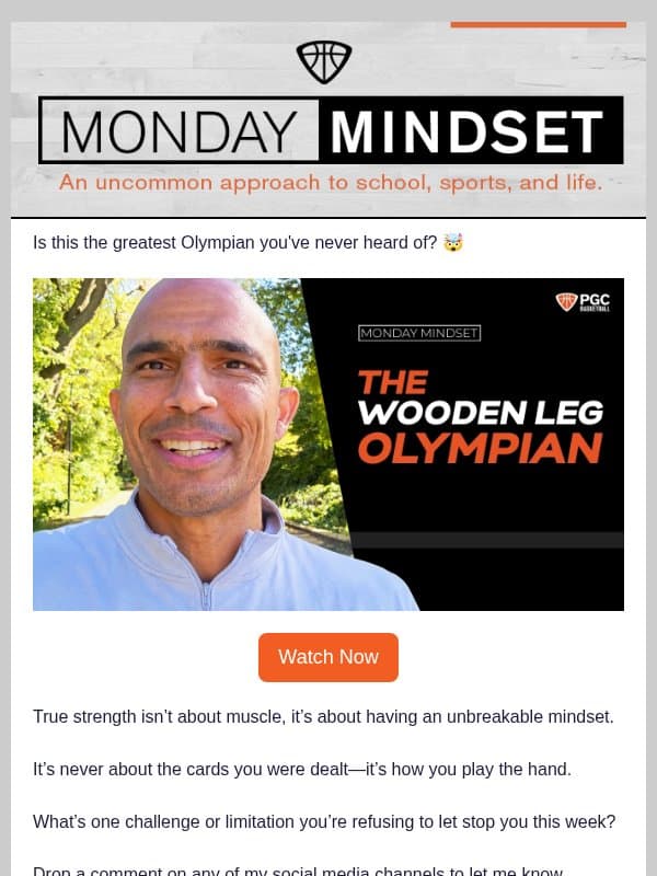 The Wooden Leg Olympian | Monday Mindset email from PGC Basketball