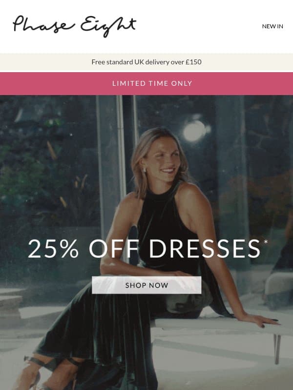 25% off dresses starts now email from Phase Eight