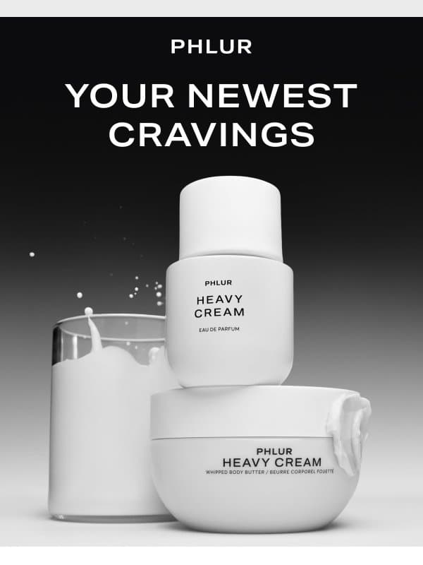 NEW: Heavy Cream Perfume & Body Butter email from Phlur