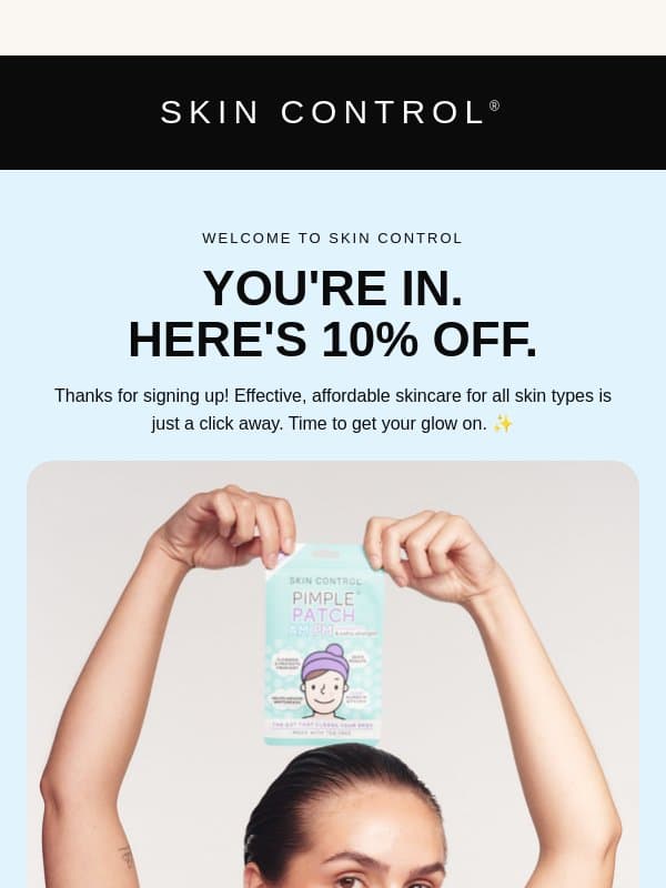Your exclusive 10% off awaits! 🩵 email from Pimple Patches