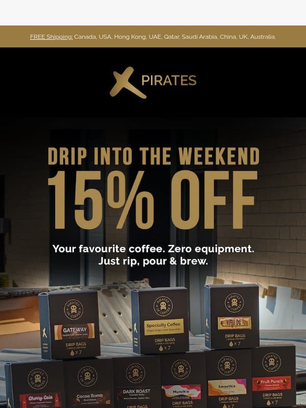 🤎 Your Weekend Coffee = 15% Off email from Pirates of Coffee Roastery