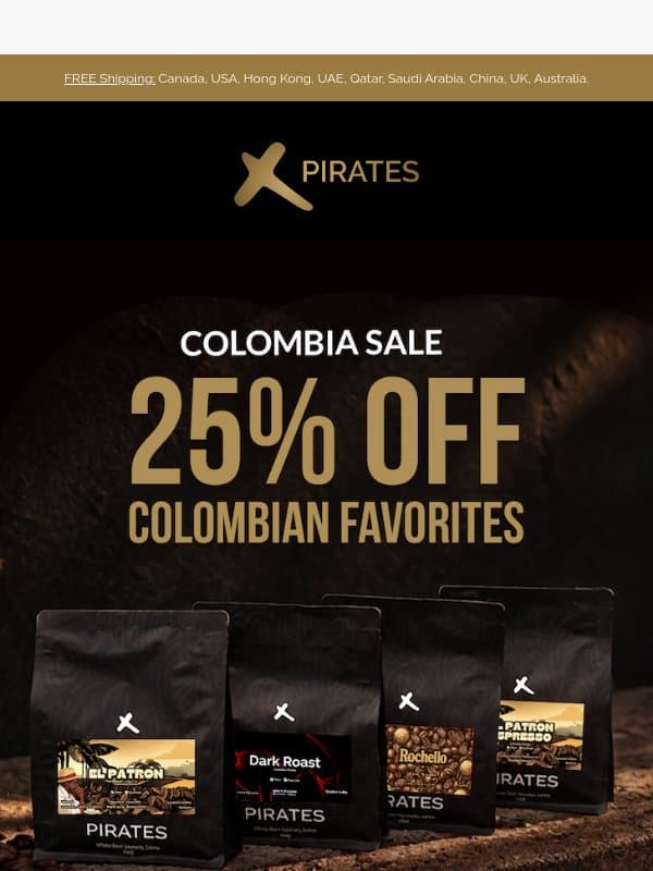 🇨🇴 Colombia Sale: 25% Off All Weekend email from Pirates of Coffee Roastery