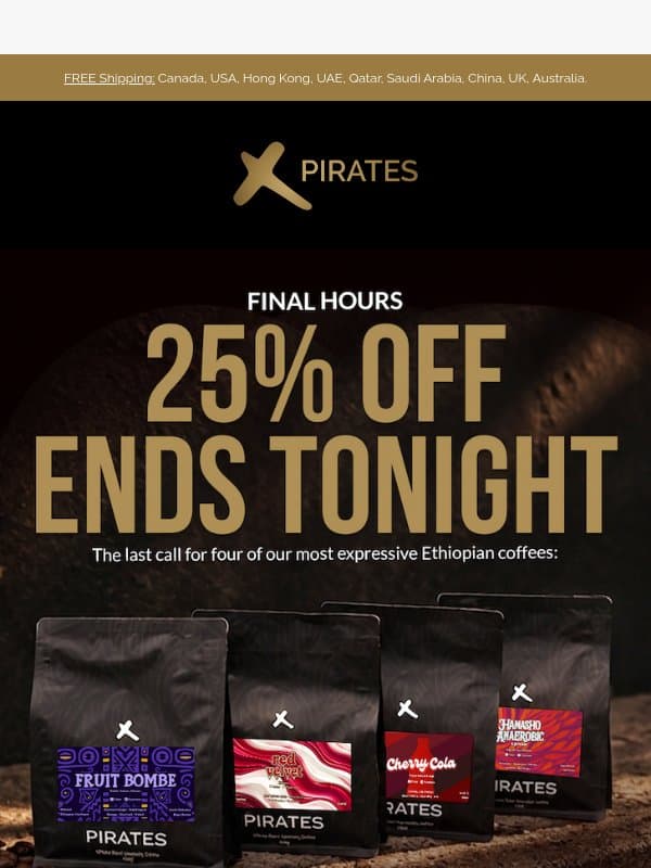 ⏳ Final Hours: 25% Off Ethiopia Sale Ends Soon email from Pirates of Coffee Roastery
