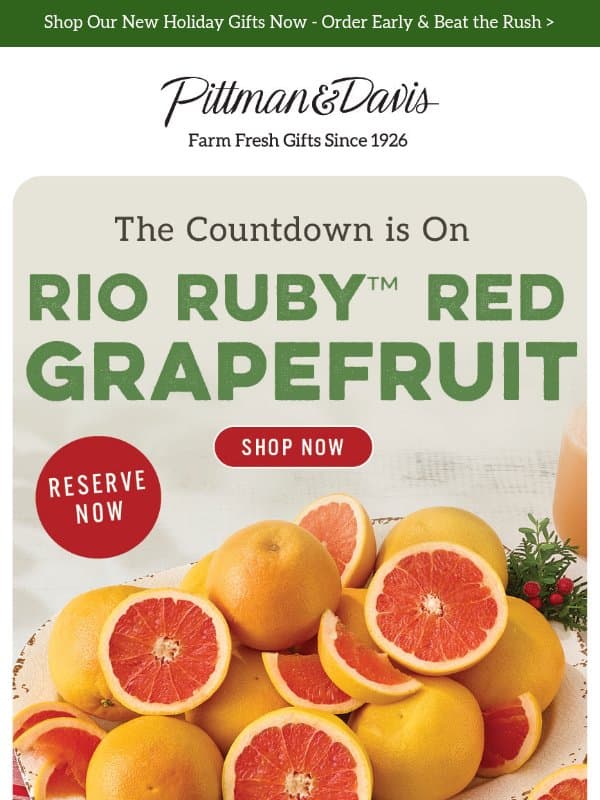 Rio Ruby Red Grapefruit is Almost HERE! email from Pittman & Davis
