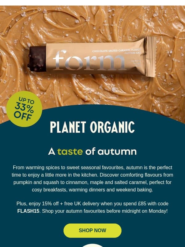 Autumn flavours have arrived email from Planet Organic