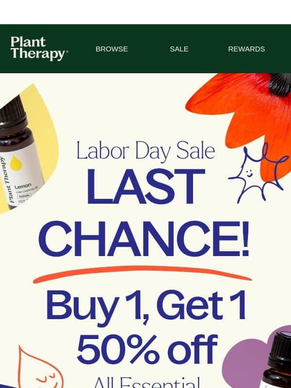 Last Chance for Labor Day Savings! ⌛ email from Plant Therapy