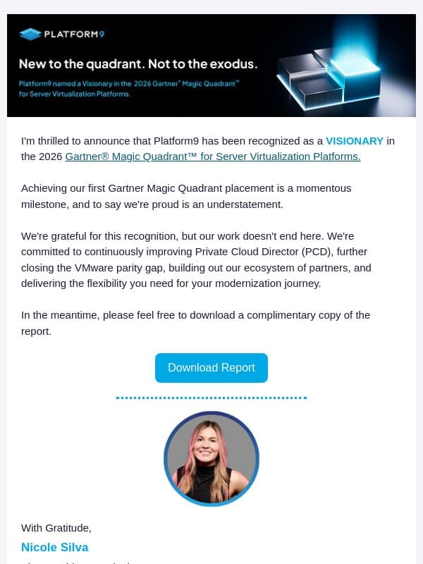 Platform9 recognized as a VISIONARY in 2026 Gartner® Magic Quadrant™ for Server Virtualization Platforms. email from Platform9