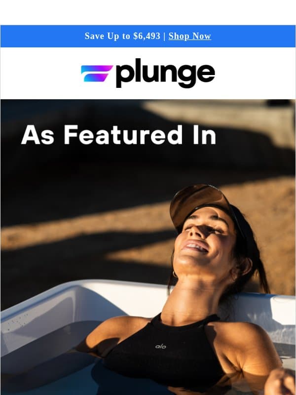 As Seen In: AD, Forbes, and Men's Health email from Plunge