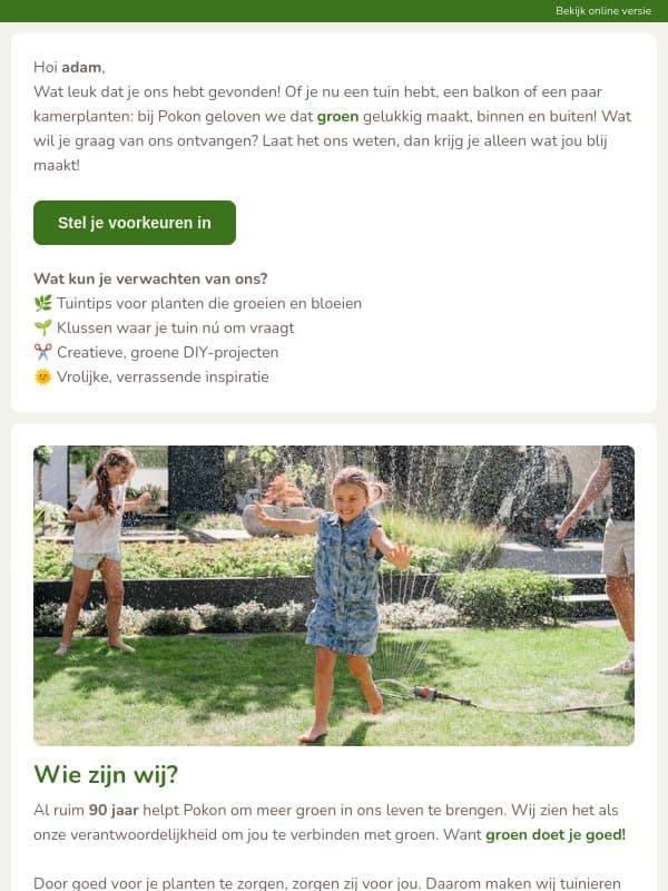 Welkom adam, samen maken we jouw wereld groener 🌱 email from Pokon Naturado