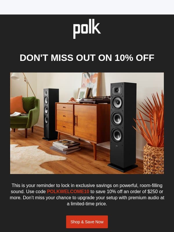 Your 10% discount is waiting email from Polk Audio