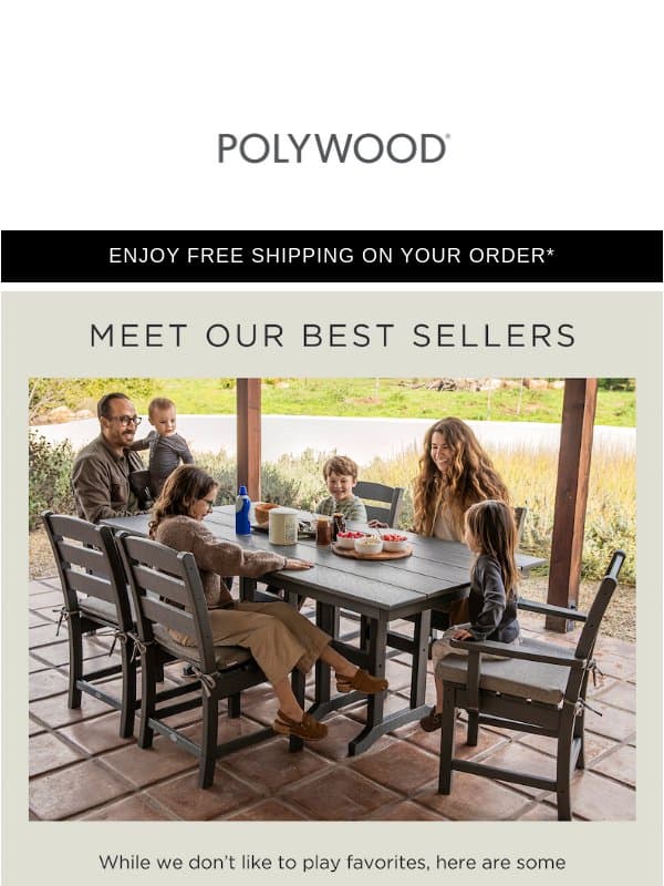 Meet Our Best Sellers ✨ email from Polywood