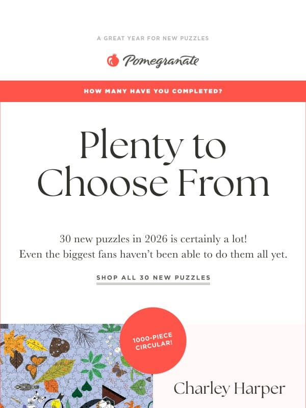30 Reasons to Get Excited: 30 New Puzzles This Year email from Pomegranate