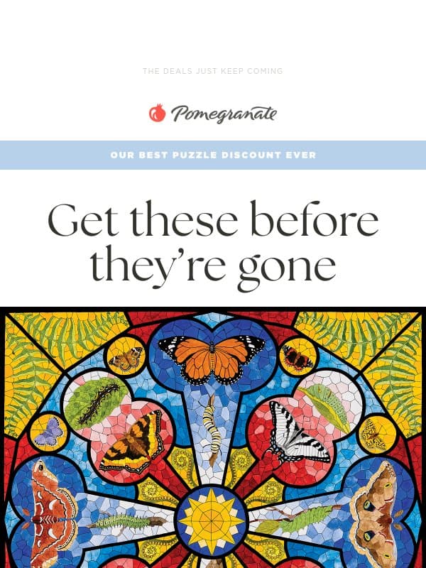 New Deals on Puzzles! Save 50% email from Pomegranate