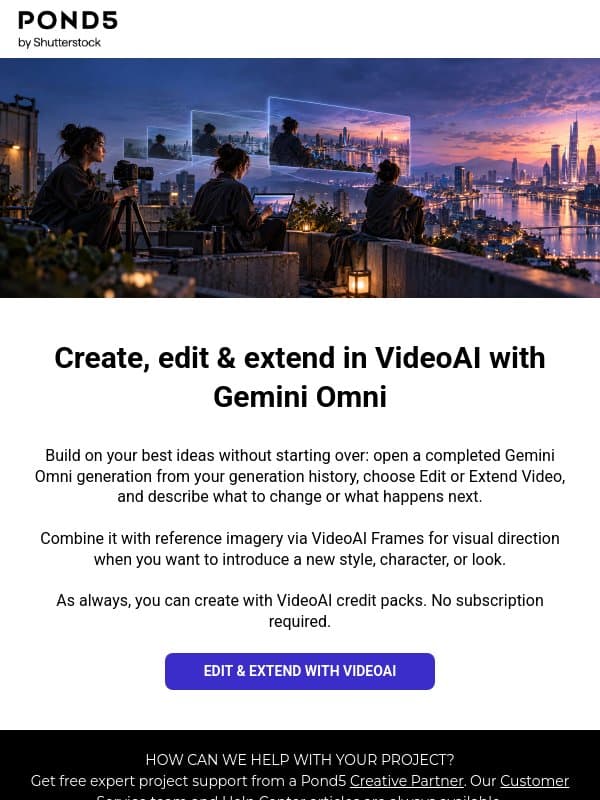 VideoAI: Now edit and extend with Gemini Omni email from Pond5
