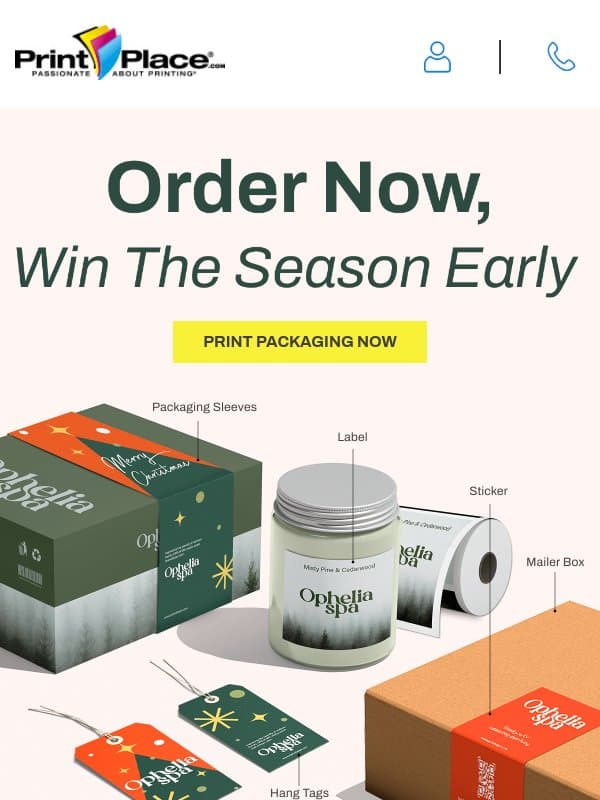 Win the Season Early — Print Packaging Now email from PrintPlace