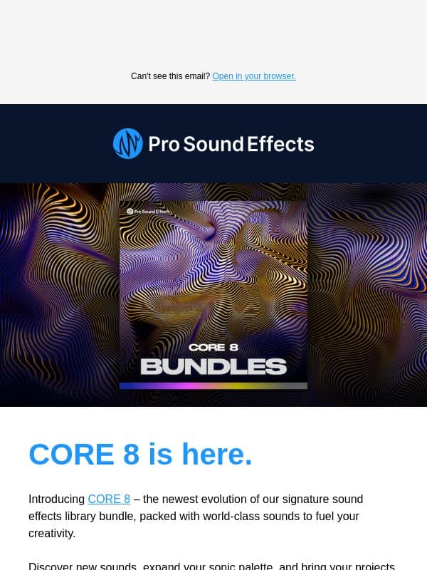 CORE 8 Is Here. email from Pro Sound Effects
