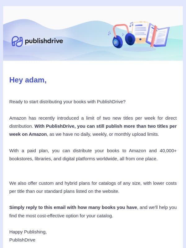 🚨 Unlock Amazon + Unlimited Daily Uploads ASAP email from PublishDrive