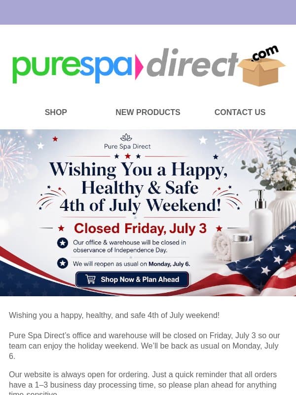 Bestie! Wishing You a Happy 4th of July Weekend email from Pure Spa Direct