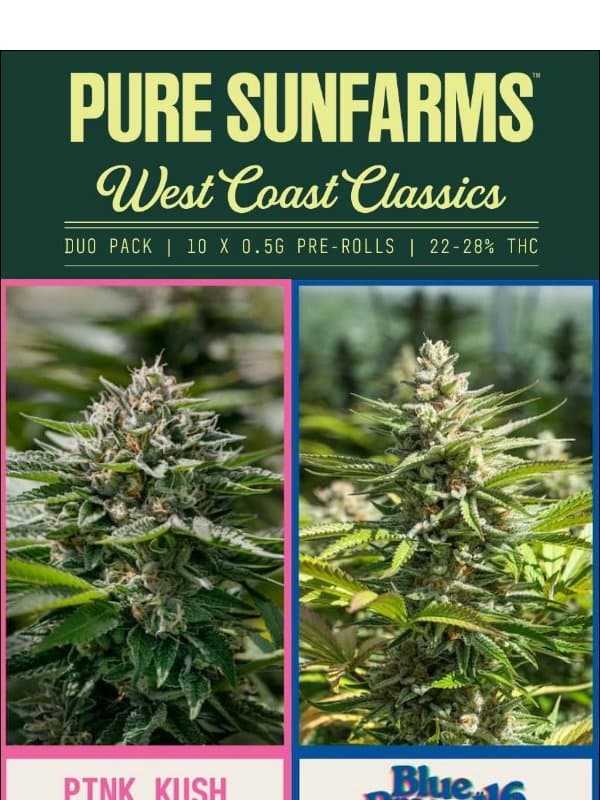 NEW West Coast Classics Duo email from Pure Sunfarms