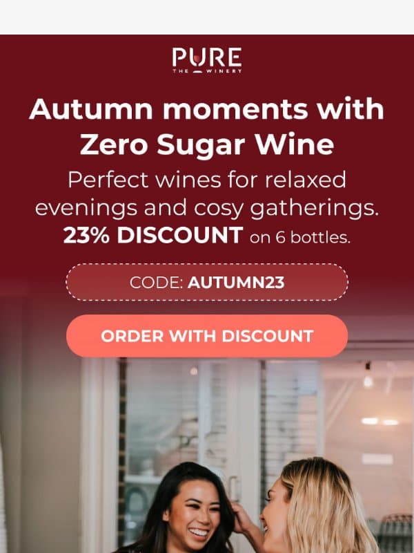 Cosy autumn drinks with a 23% discount email from PURE The Winery