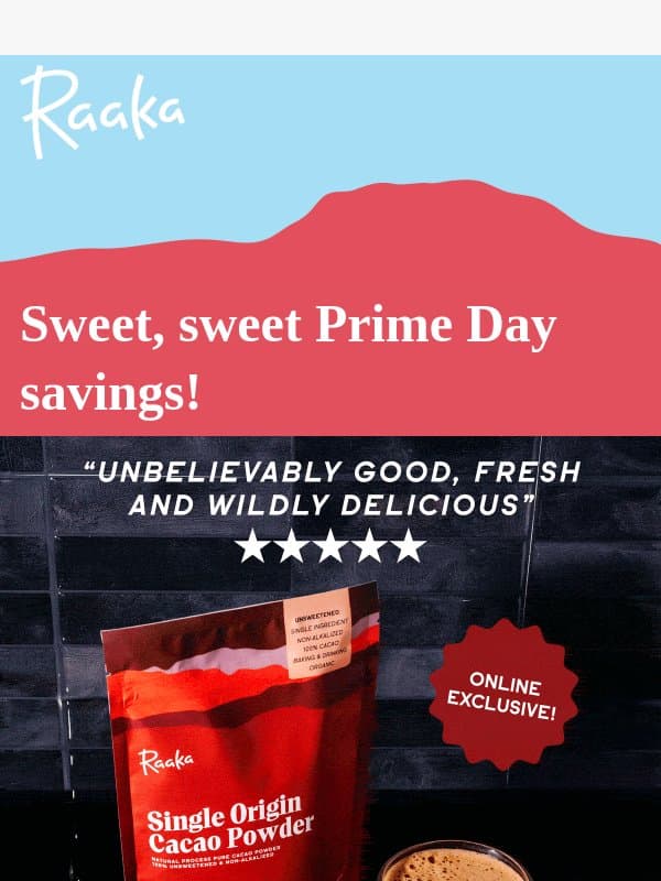Sweet Prime Day Deals! email from Raaka Chocolate