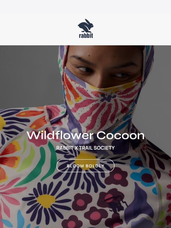Bloom boldly in the Wildflower Cocoon email from Rabbit