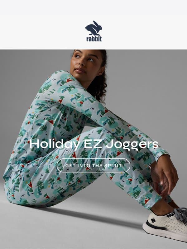 Warmly welcome the Holiday EZ Joggers email from Rabbit