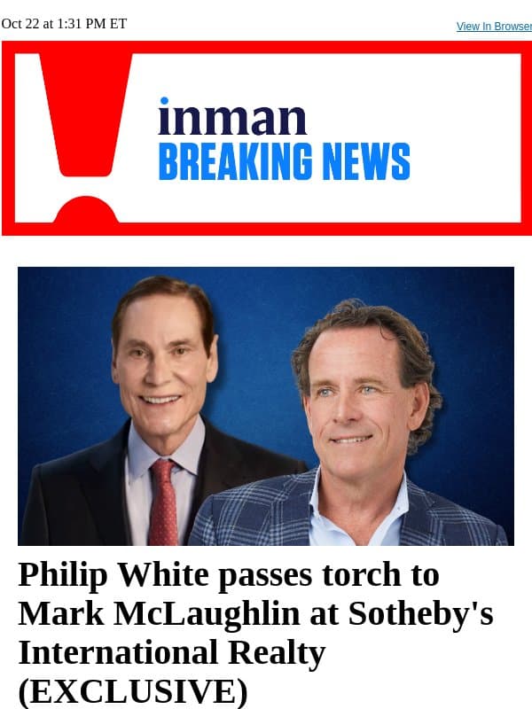 Philip White passes torch to Mark McLaughlin at Sotheby's International Realty (EXCLUSIVE) email from Real Estate Connect