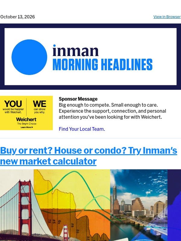 Buy or rent? House or condo? Try Inman's new market calculator email from Real Estate Connect