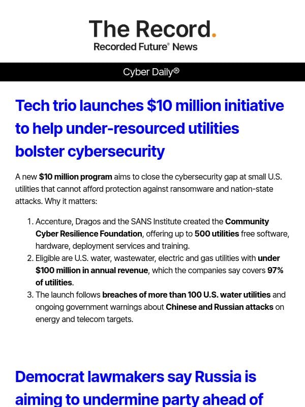 Cyber Daily: Tech trio launches $10 million initiative to help under-resourced utilities bolster cybersecurity email from Recorded Future