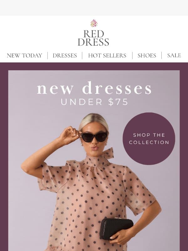 Dresses Under $75 to LOVE email from Red Dress Boutique