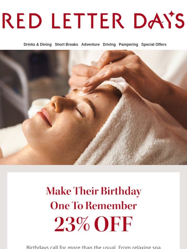 Make their birthday unforgettable – 23% off email from Red Letter Days